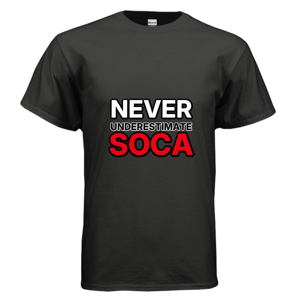 NEVER UNDERESTIMATE SOCA - One Spot Deals